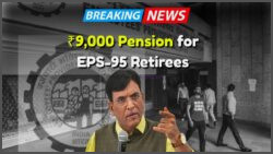 Unlock ₹9,000+ Monthly Pension with EPFO's New Plan for Private Employees – Here's How