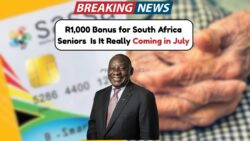 July 2025 Pension Boost: R1,000 Bonus for Seniors Under Review – What We Know So Far