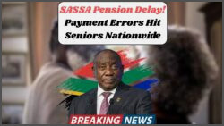 SASSA Old Age Pensioners Face Payment Errors This Month – Delays and Challenges Reported Nationwide