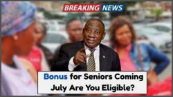 R1,000 Seniors Relief Bonus May Arrive in July 2025 – Huge Update for South African Pensioners Just Dropped